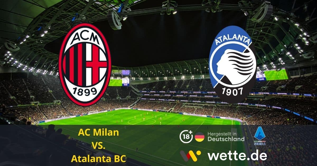 AC Milan VS. Atalanta BC serie a prognose