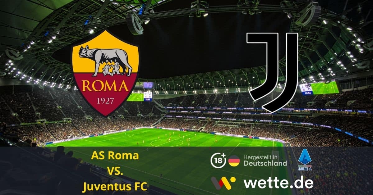 AS Roma VS. Juventus FC serie a prognose