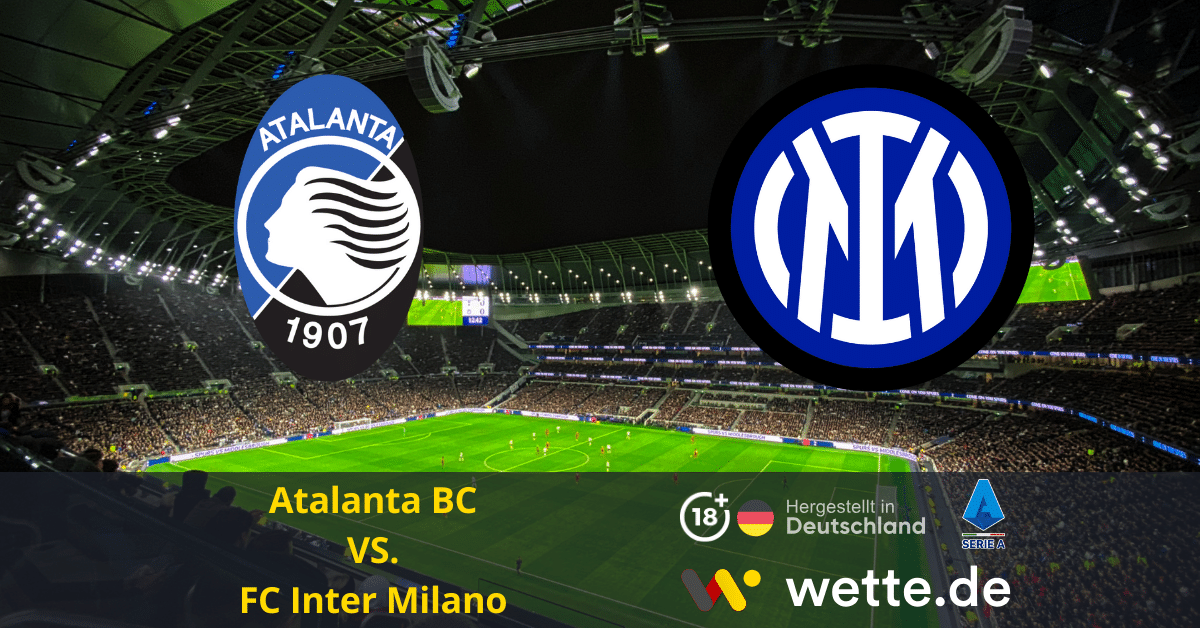 Atalanta BC vs FC Inter Milano Serie A Prognose