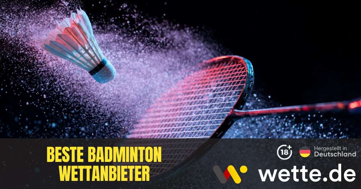 Beste Badminton Wettanbieter