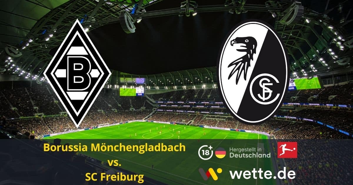 Borussia Mönchengladbach vs SC Freiburg Bundesliga prognose