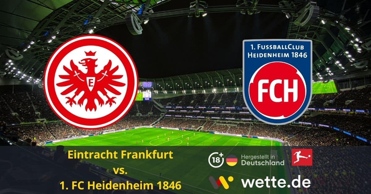 Eintracht Frankfurt vs 1. FC Heidenheim 1846 Bundesliga prognose