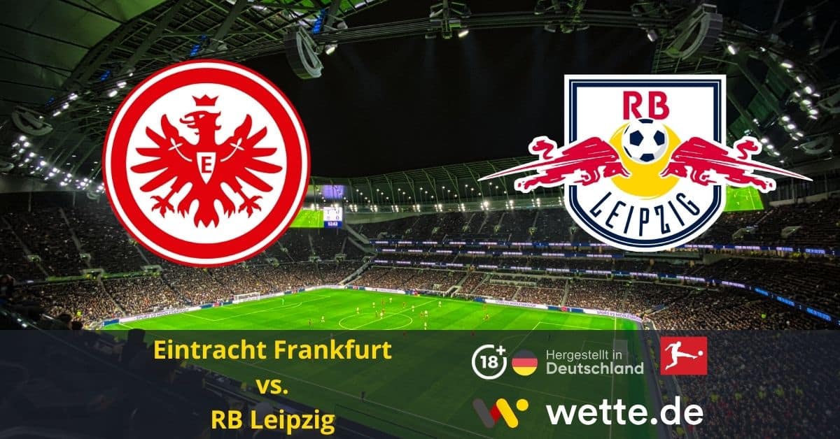 Eintracht Frankfurt vs. RB Leipzig Bundesliga prognose