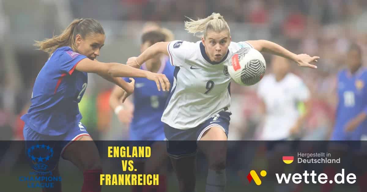 England VS. Frankreich