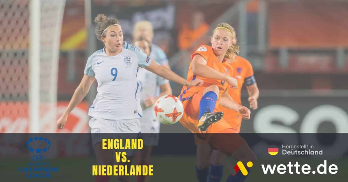 England VS. Niederlande
