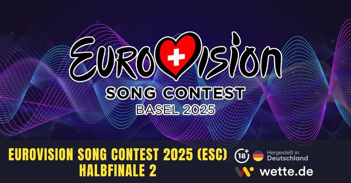 Eurovision Song Contest 2025 (ESC) Halbfinale 2