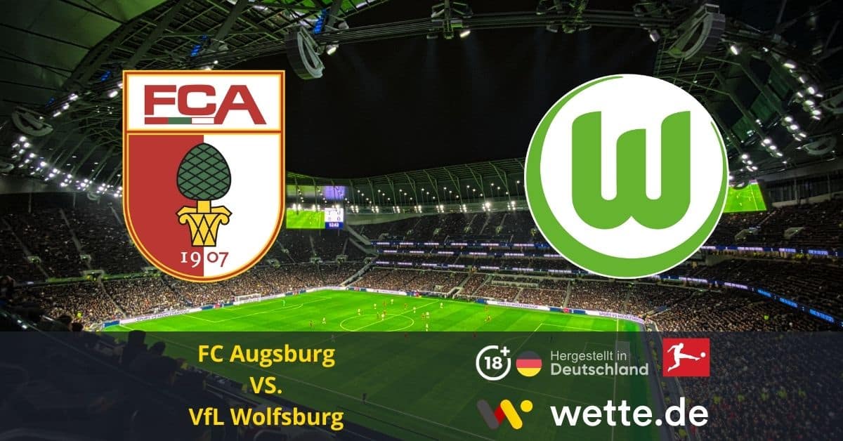 FC Augsburg vs. VfL Wolfsburg Bundesliga prognose
