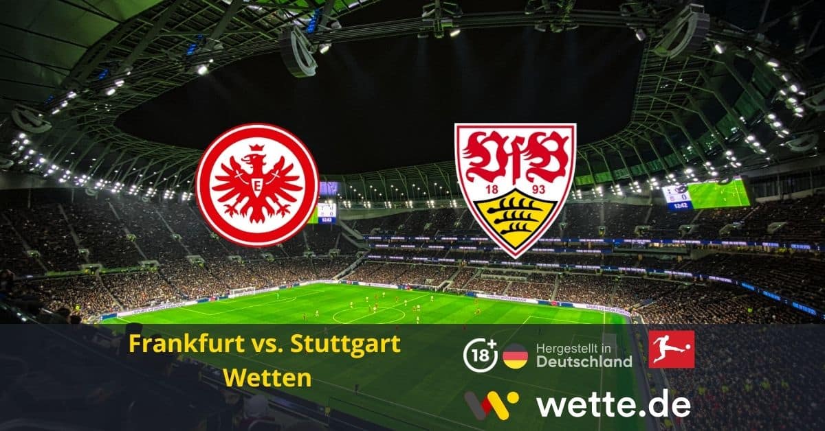 Frankfurt Stuttgart Wetten