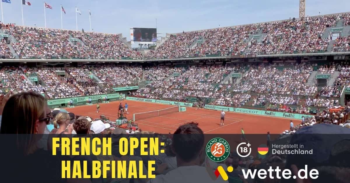 French Open Halbfinale Prognose