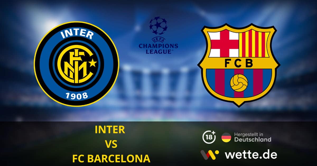 Inter vs Barcelona Champions League Prognose