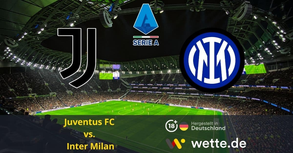 Juventus FC vs. Inter Milan serie a prognose