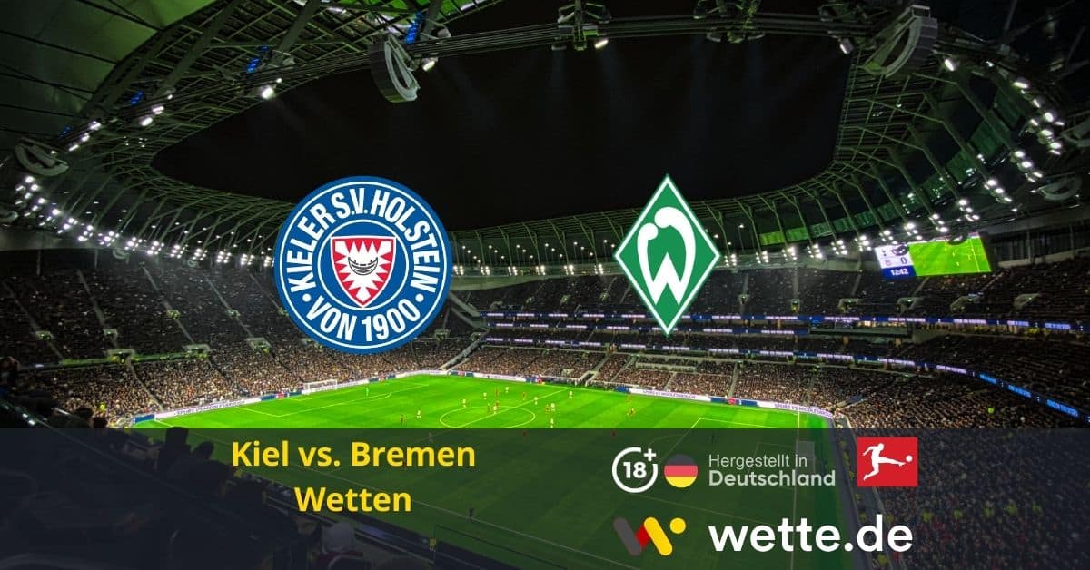 Kiel vs Bremen Wetten