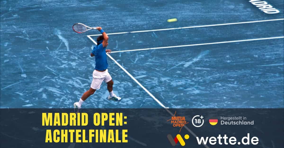 Madrid Open Achtelfinale Prognose