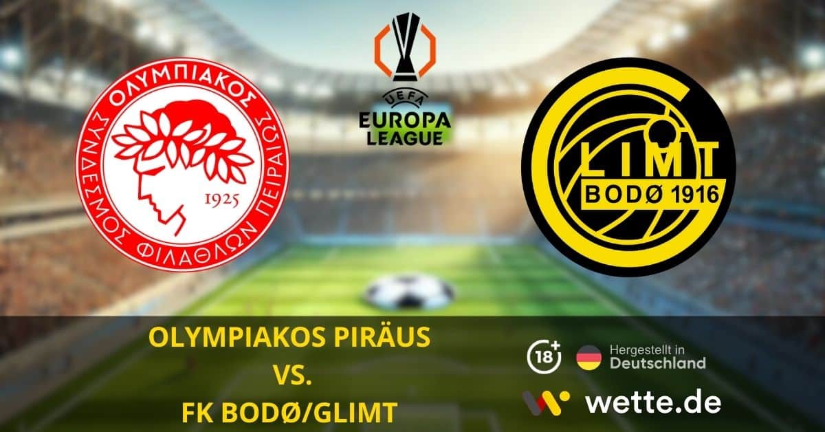Olympiakos Piräus vs. FK BodøGlimt Europa League prognose