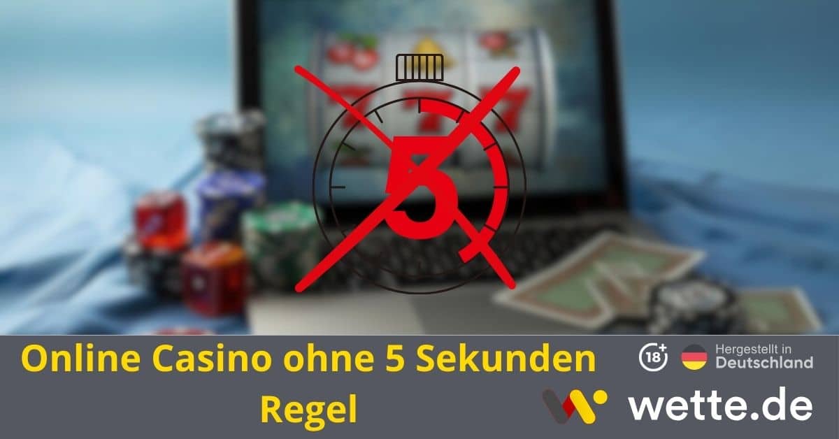 Online Casino ohne 5 Sekunden Regel