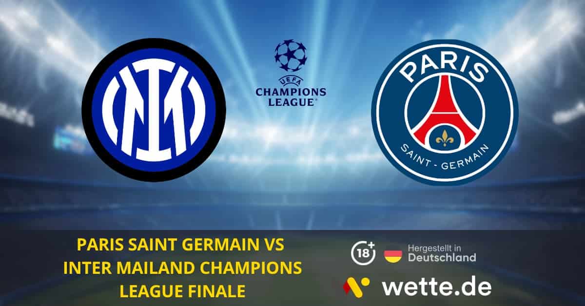 PSG gegen Inter Mailand Champions League Finale 2025