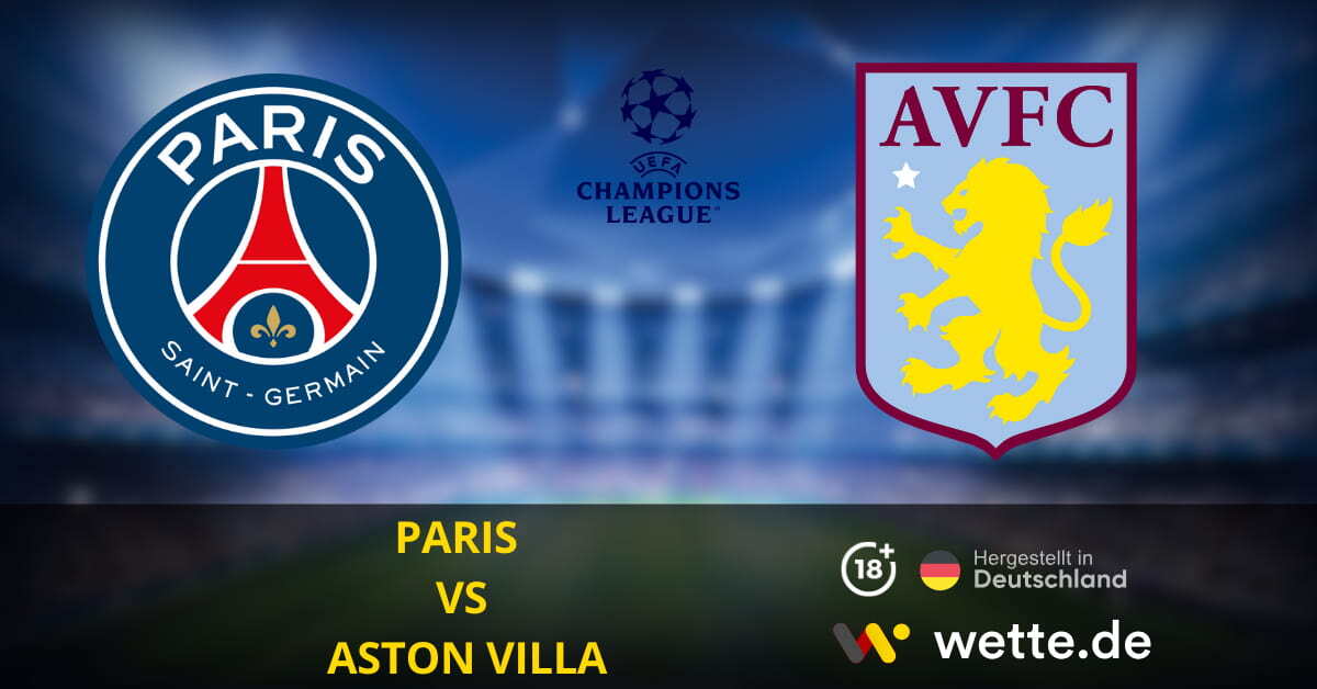 Paris vs Aston Villa Champions League Prognose
