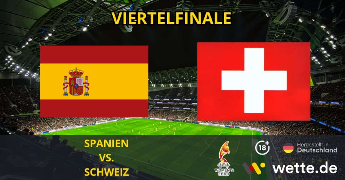 Spanien Schweiz Viertelfinale UEFA European Women's Championship Prognose