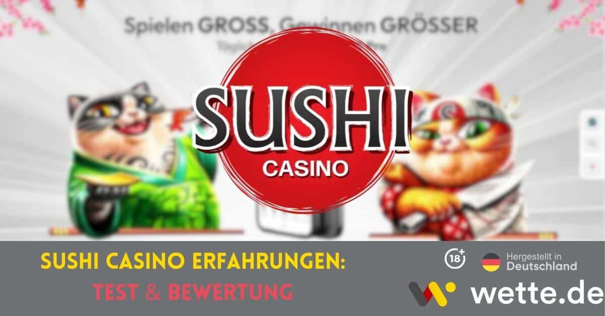 Sushi Casino Erfahrungen Test & Bewertung